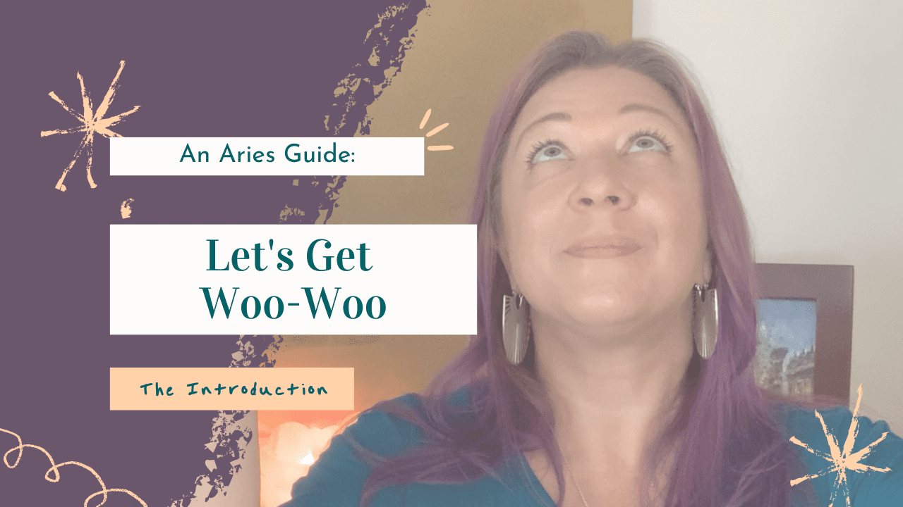 An Aries Guide to Woo-Woo